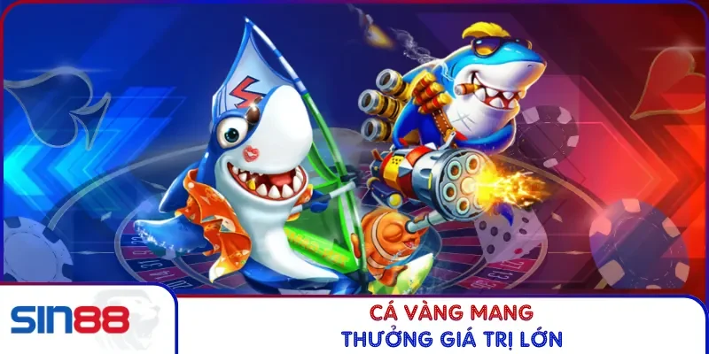 Bắn Cá Vàng - Chinh Phục Boss Hiếm Nhận Thưởng Lớn 2026 3 Cá vàng mang thưởng giá trị lớn