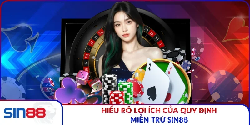 Miễn Trừ Trách Nhiệm SIN88 2 Hiểu rõ lợi ích của quy định miễn trừ SIN88