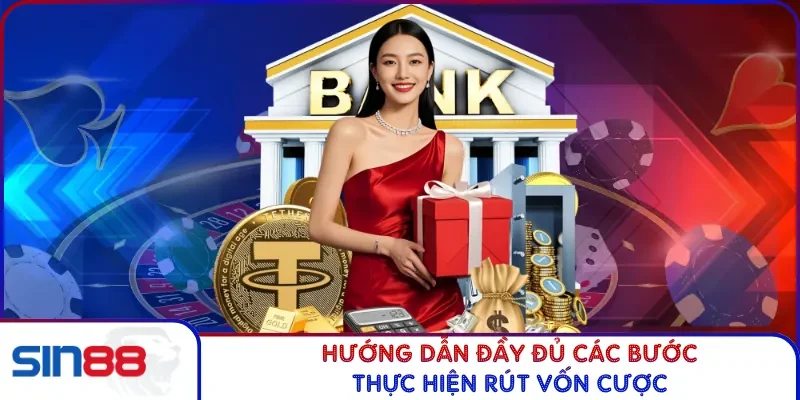 Cách Rút Tiền SIN88 Với Các Phương Thức Quy Trình Hiện Đại 4 Hướng dẫn đầy đủ các bước thực hiện rút vốn cược