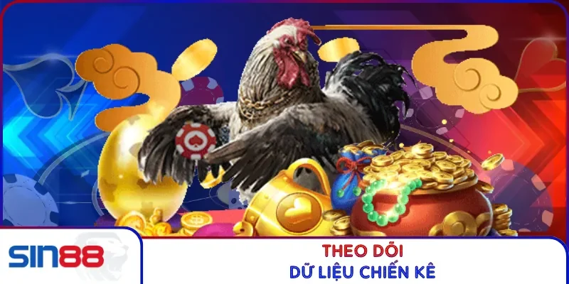 Đá Gà Trực Tiếp SIN88 - Kịch Tính Từng Giây, Thưởng Lớn 4 Theo dõi dữ liệu chiến kê
