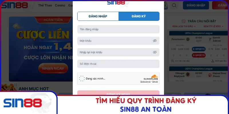 Những Bước Đăng Ký SIN88 Chuẩn Nhất Và Dễ Theo Dõi 2 Tìm hiểu quy trình đăng ký SIN88 an toàn